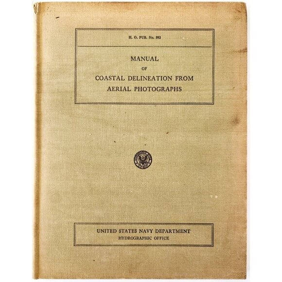 1947 Manual Coastal Delineation From Aerial Photographs 1st Edition USN WHBS - Picture 2 of 7